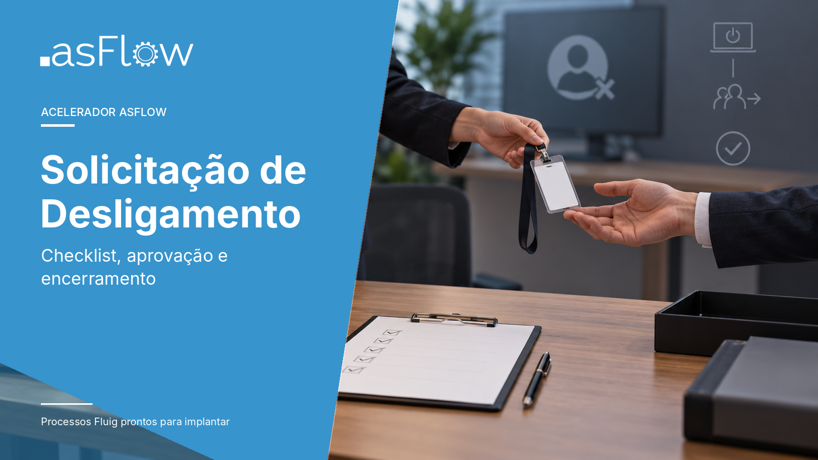 Apresentação do acelerador Solicitação de Desligamento